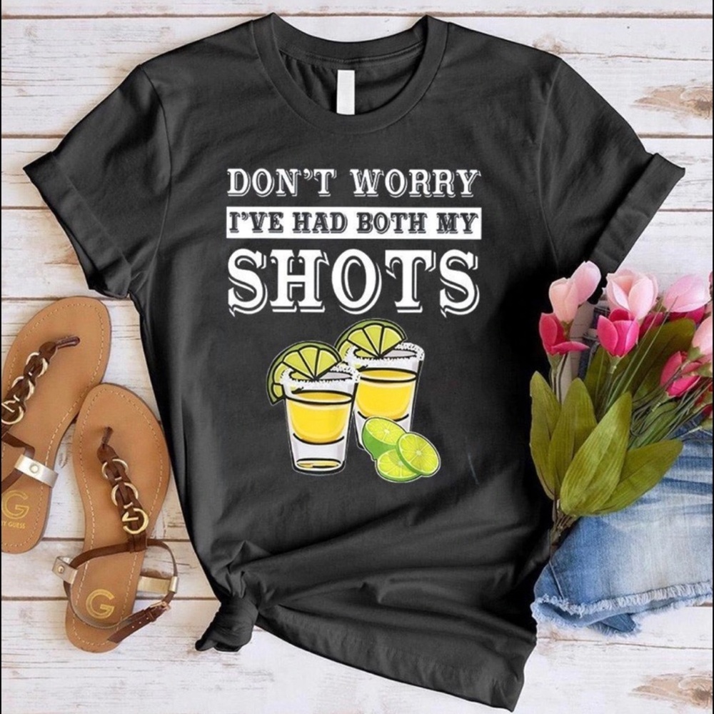 Graphic Tee - ITS COOL I’ve Had Both My Shots Tee Sz small BLACK NWT